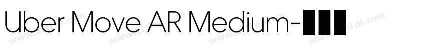 Uber Move AR Medium字体转换 Uber Move AR Medium字体转换